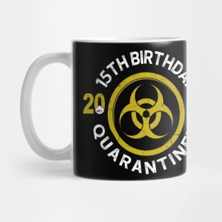 15Th Birthday 2020 Quarantined Graduation Mug